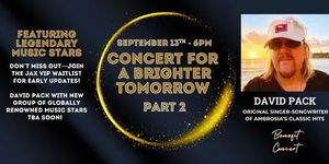 Concert for a Brighter Tomorrow Part 2 ft. David Pack and Legendary Music Stars
