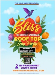 "BLISS" The Ultimate Caribbean Rooftop Day Party at The Wild Hare Sunday August 17th