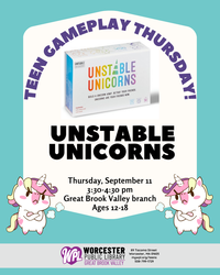 Teen Gameplay Thursdays - Unstable Unicorns