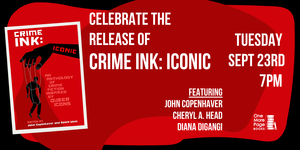 Celebrate the Release of CRIME INK: ICONIC!