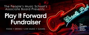 The People's Music School's Associate Board Presents: Play It Forward Fundraiser