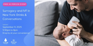 Illume Fertility and Circle Surrogacy To Host Free Surrogacy and IVF Event  in New York on Sept. 9
