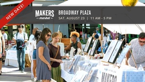 MAKERS MARKET'sTM Local Artist Street Fair @ Broadway Plaza in Walnut Creek