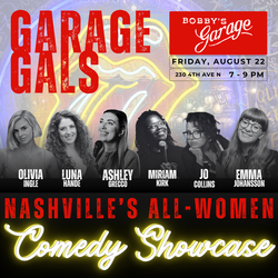 Garage Gals: Nashville's All-Women Comedy Showcase