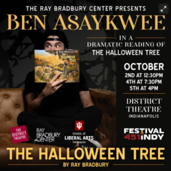 Festival 451indy: Ray Bradbury`s The Halloween Tree: A Dramatic Reading with Ben Asaykwee