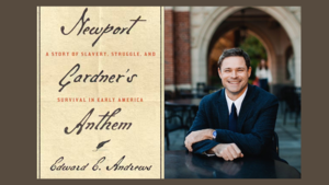 "Newport Gardner’s Anthem" with Dr. Ted Andrews