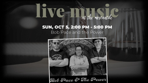 Live Music: Bob Pace and the Power @ Middlebrook Mercantile