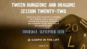 Tween Dungeons And Dragons: Session Twenty Two