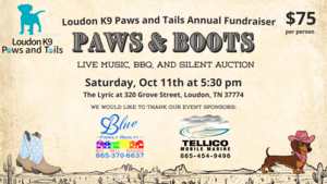Loudon K9 Paws and Tails Annual Charity Dinner - “Paws and Boots”