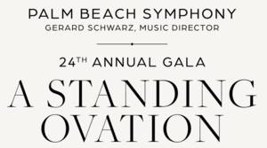 Palm Beach Symphony’s 24th Annual Gala “A Standing Ovation”