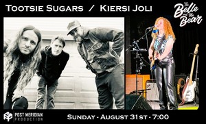 Tootsie Sugars and Kiersi Joli @ The Belle & The Bear