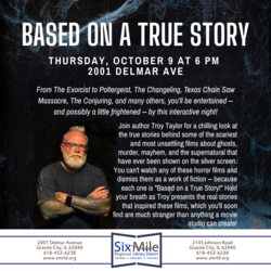 Based On A True Story with Troy Taylor