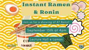 Instant Ramen & Ronin