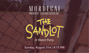 Legends Never Die: The Sandlot Watch Party