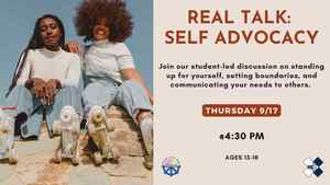 Real Talk: Self-Advocacy