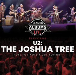 Classic Albums Live: U2 “The Joshua Tree”