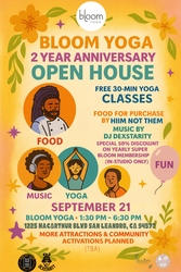 Bloom Yoga 2-Year Anniversary Open House