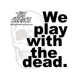 The Seance LIVE (and dead) in Chicago!