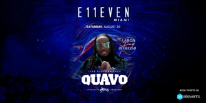 LABOR DAY WEEKEND FT QUAVO LIVE