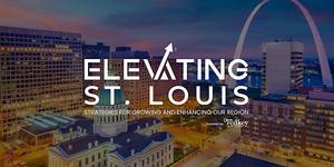 Elevating St. Louis: Strategies for Growing and Enhancing Our Region