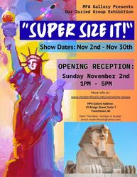 Opening Reception of "SUPER SIZE IT!": MFA Gallery's Fall Juried Group Showcase