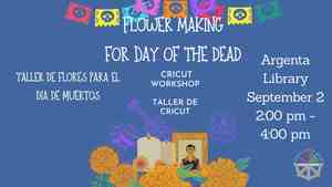 Flower Making (Cricut Workshop) For Day Of The Dead