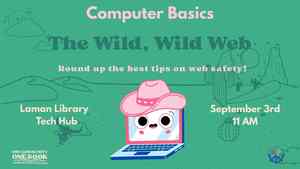 Computer Basics: The Wild Wild Web