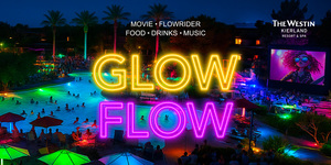 Glow Flow Night at The Westin Kierland - End Summer Right