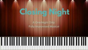 Closing Night: Improv Musical