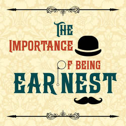 The Importance of Being Earnest