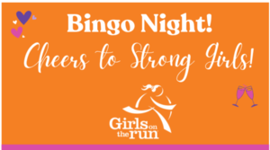 Girls on the Run - Cheers to Strong Girls Bingo Night
