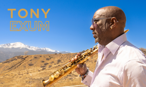 Tony Exum, Jr – Contemporary Jazz, R&B and Funk Saxophonist