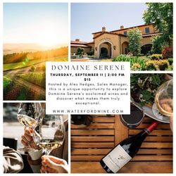 Domaine Serene - Opulence in the Willamette Valley