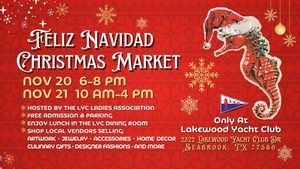 Feliz Navidad Christmas Market at Lakewood Yacht Club in Seabrook 11/20&21/2025