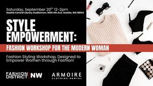 Style Empowerment: Fashion Workshop for the Modern Woman