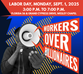 Pasco-Hernado Take on the Billionaires Labour Day Roadside Rally!