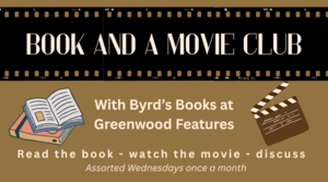Book and Movie Club with Byrd's Books at Greenwood features