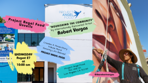 Witness the Exciting Reveal of Robert Vargas’ New Mural Honoring Project Angel Food