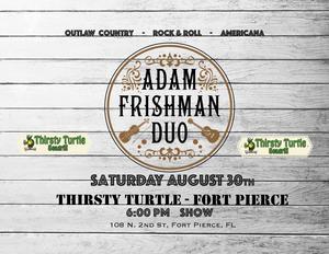 Adam Frishman Duo at Thirsty Turtle - Ft. Pierce