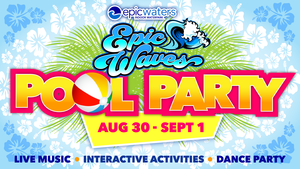 Epic Waves Pool Party