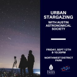 Urban Stargazing with Austin Astronomical Society