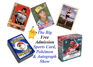 The Big Free Admission Sports Card, Pokemon & Autograph Show
