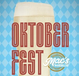 Oktoberfest Specials at Mac’s Wood Grilled