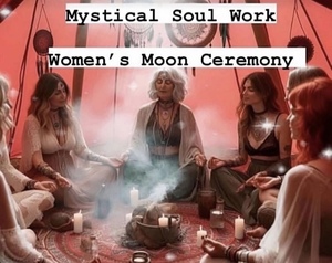 Women’s Circle & Ceremony 4 Transformation