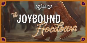 Joybound People & Pets presents: Joybound Hoedown