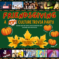 Friendsgiving: A Pop Culture Trivia Party