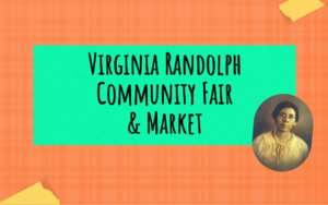 Virginia Randolph Community Fair & Market