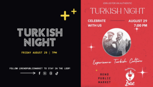 Turkish Night at Reno Public Market!
