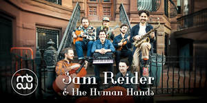 Sam Reider & The Human Hands – Russell Hill Rogers Musical Evenings