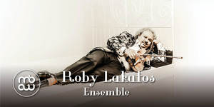 Roby Lakatos Ensemble – Russell Hill Rogers Musical Evenings